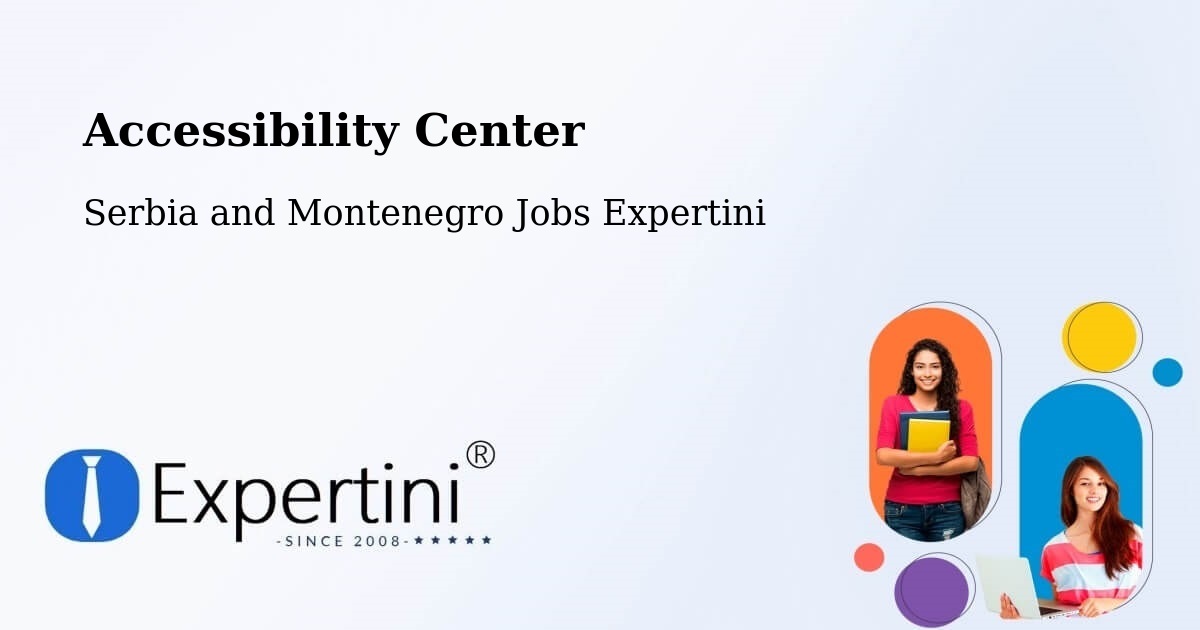 Accessibility Statement – Macamic - Serbia and Montenegro Jobs Expertini