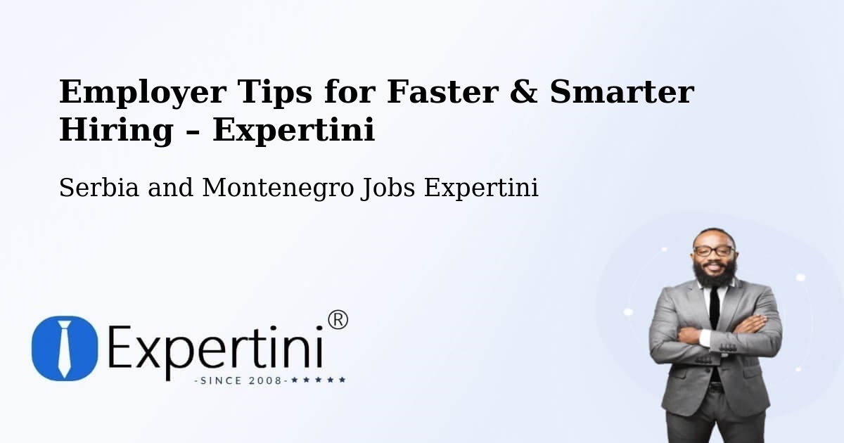 Employer Tips for Hiring & Recruitment – Macamic - Macamic, Serbia and Montenegro Jobs Expertini