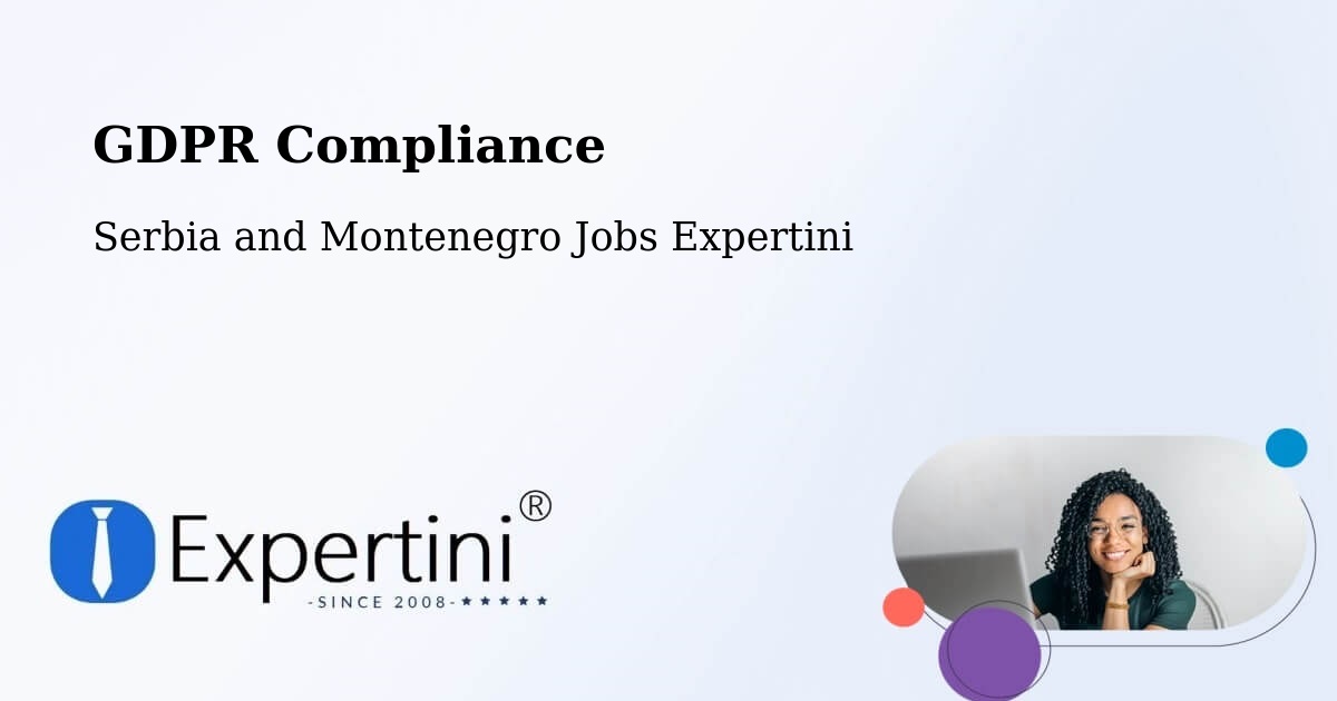 EU GDPR Compliance Statement – Macamic - Serbia and Montenegro Jobs Expertini