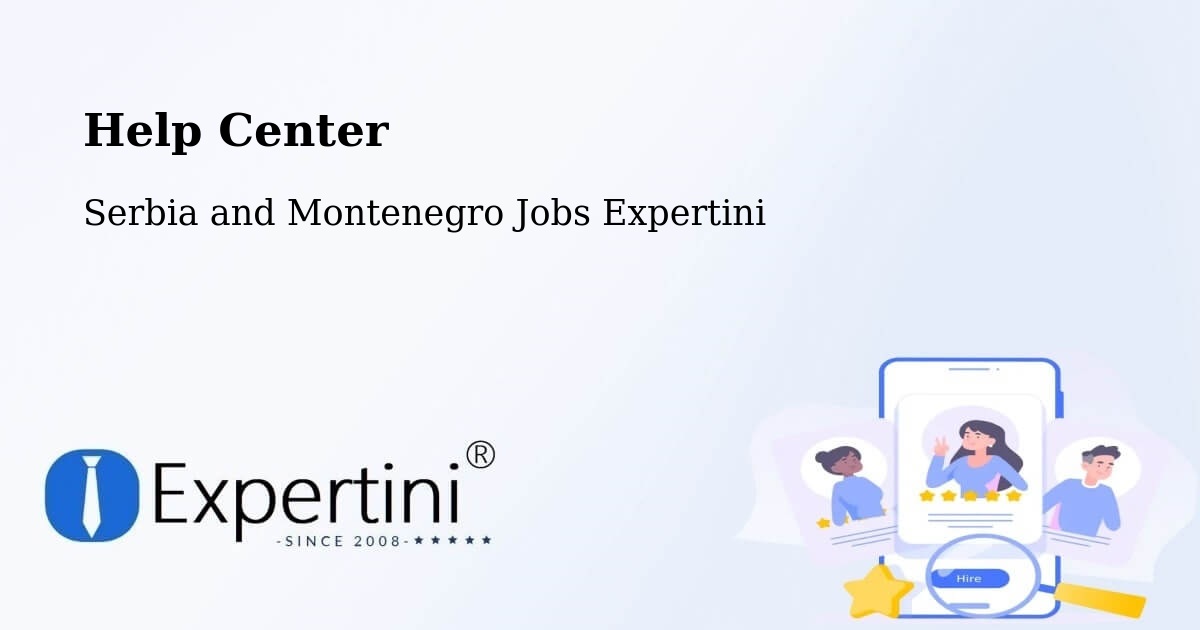 Help Center – Macamic - Serbia and Montenegro Jobs Expertini