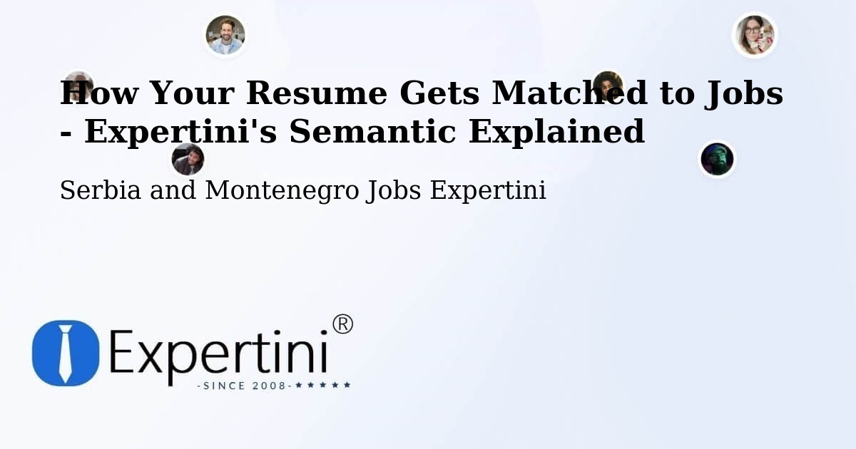 Resume Matching Technology Overview – Macamic - Serbia and Montenegro Jobs Expertini