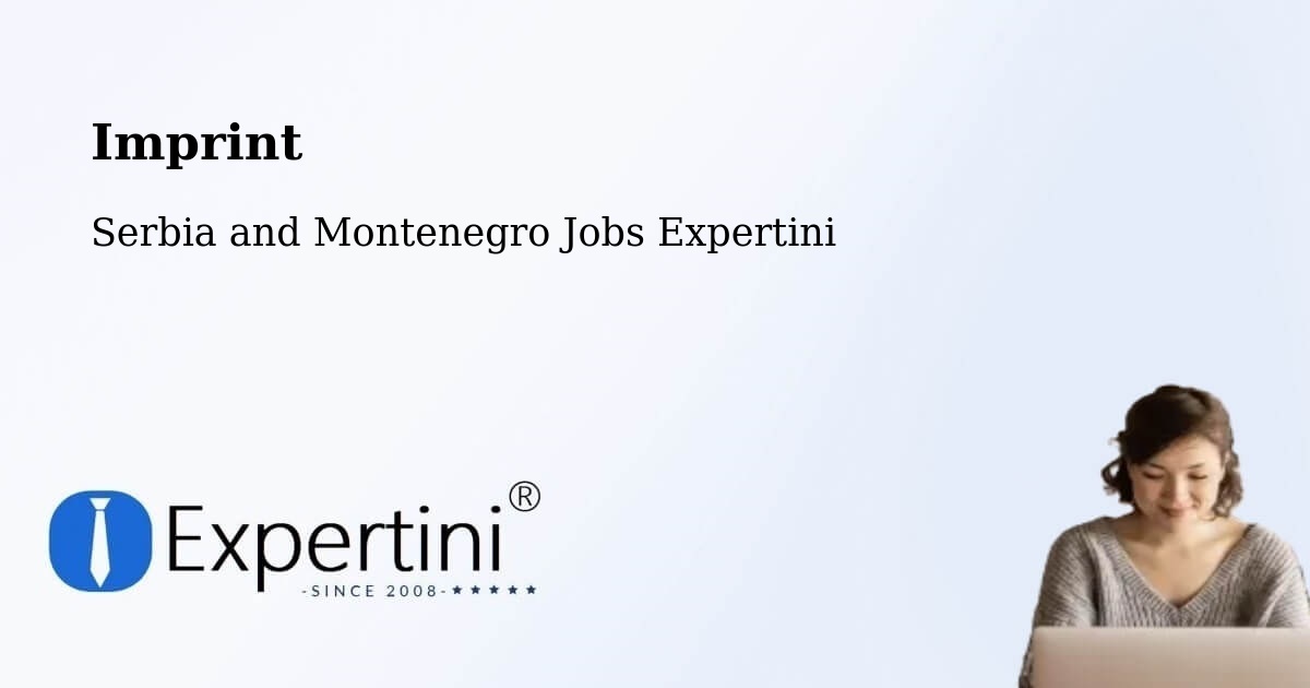 Imprint – Macamic - Serbia and Montenegro Jobs Expertini