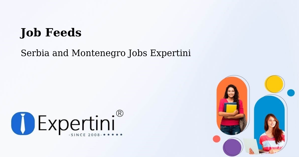Job Listings Feed – Macamic - Serbia and Montenegro Jobs Expertini