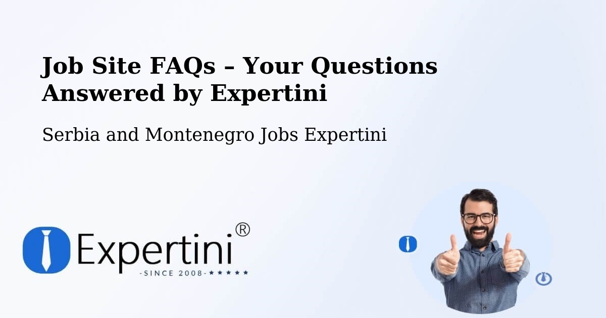 Job Site FAQs – Frequently Asked Questions – Macamic - Macamic, Serbia and Montenegro Jobs Expertini