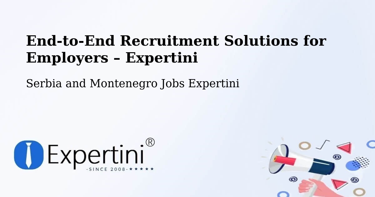 Recruitment Solutions for Employers – Macamic - Macamic, Serbia and Montenegro Jobs Expertini