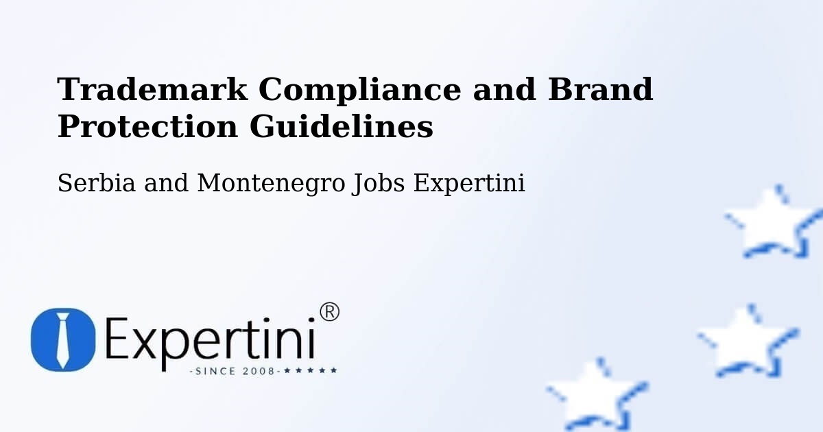 Trademark & Brand Protection Guidelines – Macamic - Serbia and Montenegro Jobs Expertini